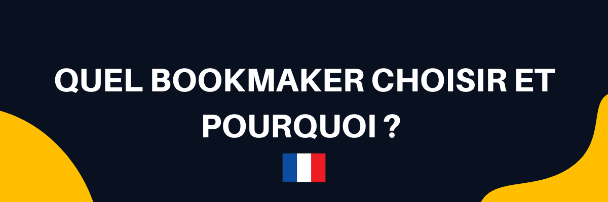 quelbookmaker choisiret pourquoi?