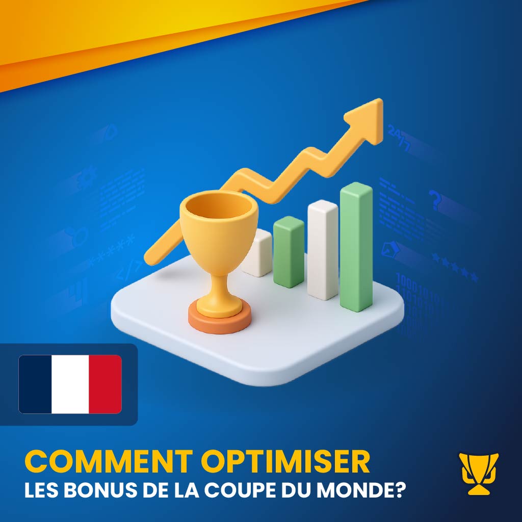 comment optimiser les bonus Coupe du monde 2026